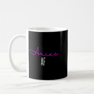 Womens Aries Af Pink Writing _ Funny Zodiac Aries Coffee Mug