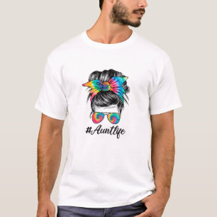 Womens Aunt Life Messy Bun Hair Sunglasses Tye Die T-Shirt