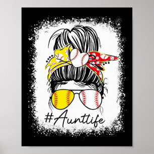 Womens Aunt Life Softll Sell Mothers Day Messy Bun Poster
