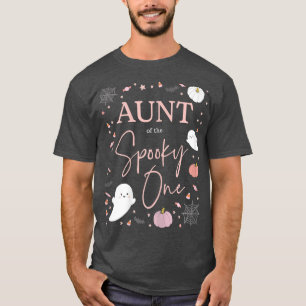 Womens Aunt of the Spooky One Girl First Birthday T-Shirt