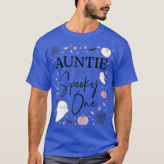 Womens Auntie of the Spooky One Girl First Birthda T-Shirt