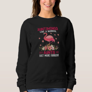 Womens Auntimingo Like a Normal Aunt Just More Fab Sweatshirt