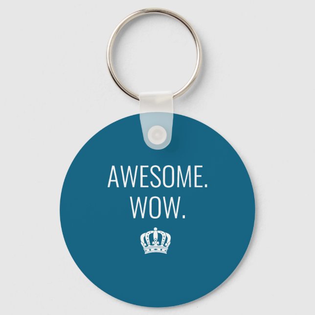 Womens Awesome Wow Funny Quote V-neck  Key Ring (Front)