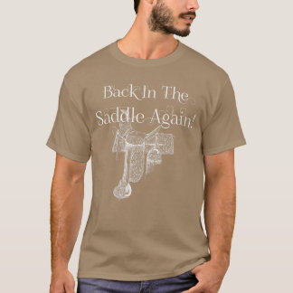Womens Back inhe Saddle Again No Friends Like Hors T-Shirt