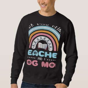 Womens Back To School COOL Dog Mom And A Teacher Sweatshirt