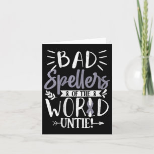 Womens Bad Spellers Of World Untie Funny Dyslexia  Card