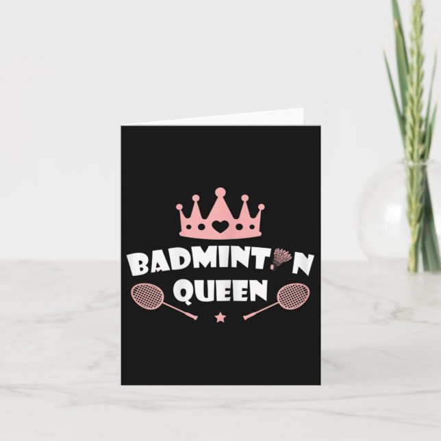 Womens Badminton Queen Shuttle Badminton Lover  Card (Front)