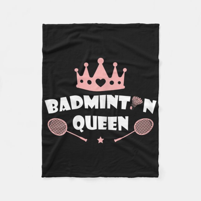 Womens Badminton Queen Shuttle Badminton Lover  Fleece Blanket (Front)