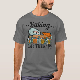 Womens Baking is my Therapy  T-Shirt