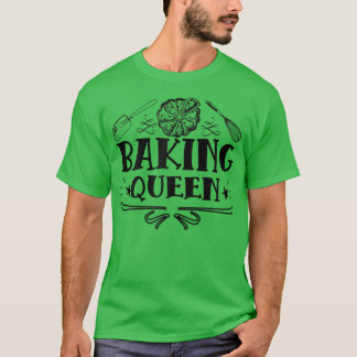 Womens Baking Queen Saying With Cake For Baking Fa T-Shirt