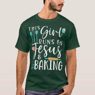 Womens Baking This Girl Runs on Jesus and Baking Q T-Shirt