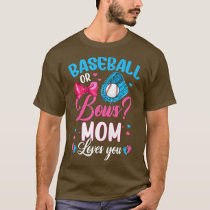 Womens Baseball Or Bows Mum Loves You Gender Revea T-Shirt