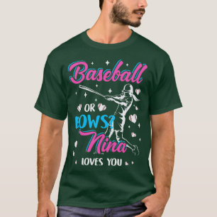 Womens Baseball Or Bows Nina Loves You Gender Reve T-Shirt