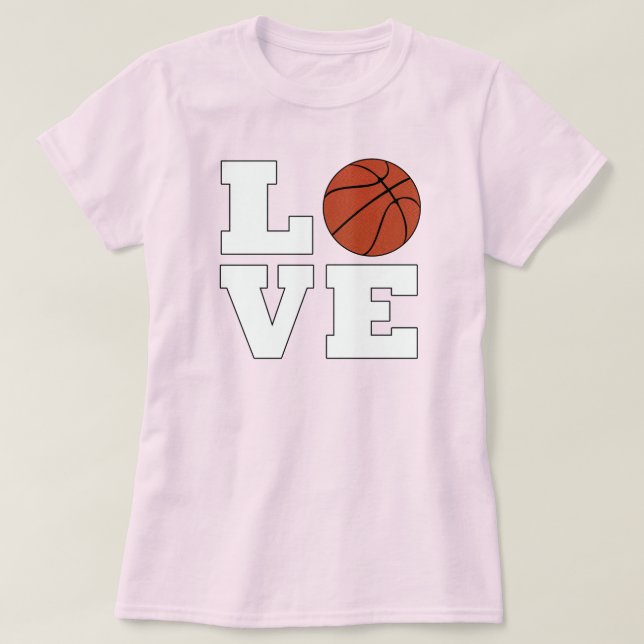 Women's Basketball LOVE Basketball Player or Coach T-Shirt (Design Front)