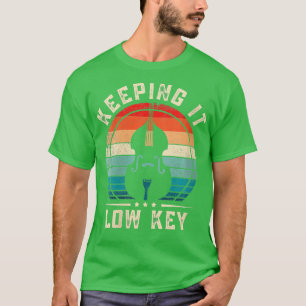 Womens Bass Player Keeping It Low Key Funny Bassis T-Shirt