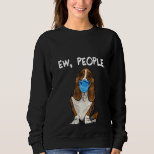 Womens Basset Hound Ew People Dog Wearing Face Mas Sweatshirt