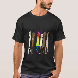 Womens Be Kind Sign Language Hand Talking Lgbt Gay T-Shirt