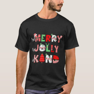 Womens Be Merry Be Jolly Be Kind Xmas Family Chris T-Shirt