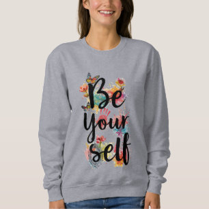 Women's Be Yourself Floral Butterfly Watercolor Sw Sweatshirt