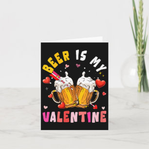 Womens Beer Is My Valentine Hearts Matching Drinke Card