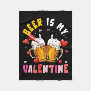 Womens Beer Is My Valentine Hearts Matching Drinke Fleece Blanket