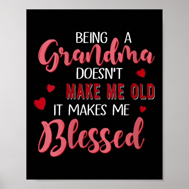 Womens Being A Grandma Doesn't Make Me Old It Make Poster (Front)