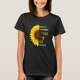 Womens Being A Mamaw Makes My Life Complete Mother T-Shirt