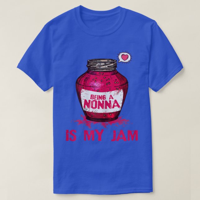 Womens Being A Nonna Is My Jam Grandmother Grandma T-Shirt (Design Front)