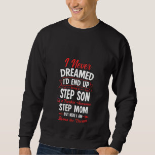 Womens Being a Step Son of a Freakin' Awesome Step Sweatshirt