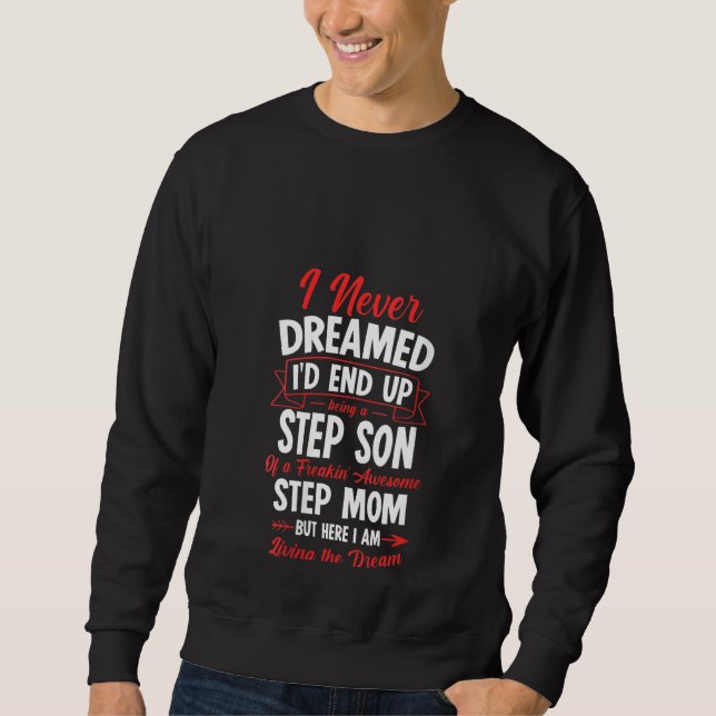 Womens Being a Step Son of a Freakin' Awesome Step Sweatshirt (Front)