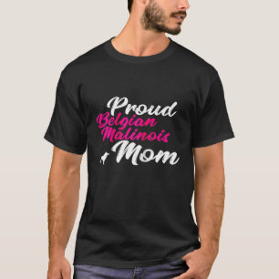 Womens Belgian Malinois Owner Dog Mum Mother Momm T-Shirt