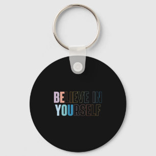 Womens Believe In Yourself Motivational Quote Insr Key Ring