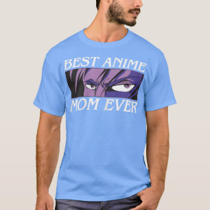 Womens Best Anime Mum Ever Manga Japan Art Japanes T-Shirt