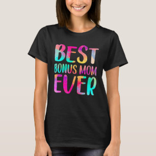 Womens Best Bonus Mum Ever Colourful Mother's Day T-Shirt