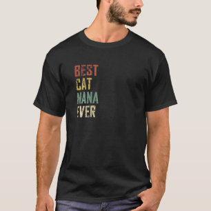 Womens Best Cat Nana Ever Vintage Mother Day T-Shirt