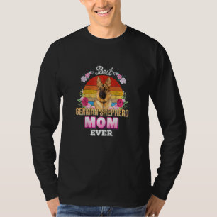 Womens Best Dog Mum Ever German Shepherd Floral Re T-Shirt