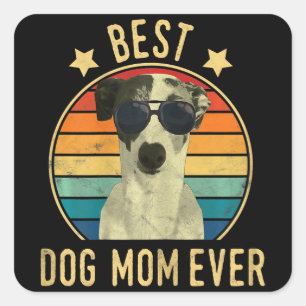 Womens Best Dog Mum Ever Italian Greyhound Mors Square Sticker
