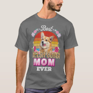 Womens Best Dog Mum Ever Welsh Corgi Floral Retro  T-Shirt