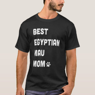 Womens Best Egyptian Mau Mum Cat T-Shirt