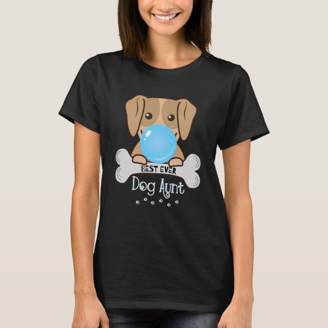 Womens  Best Ever Dog Aunt T-Shirt (Front)