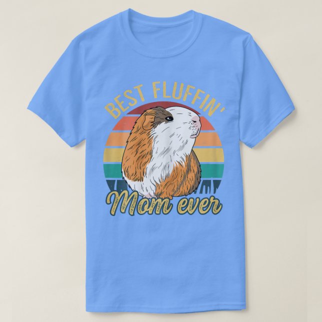 Womens Best Fluffin' Mum ever Design for a Guinea  T-Shirt (Design Front)