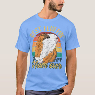 Womens Best Fluffin' Mum ever Design for a Guinea T-Shirt