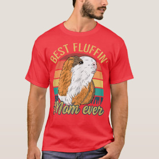 Womens Best Fluffin' Mum ever Design for a Guinea T-Shirt