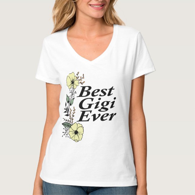 Womens Best Gigi Ever | Grandmother Gift T-Shirt (Front)