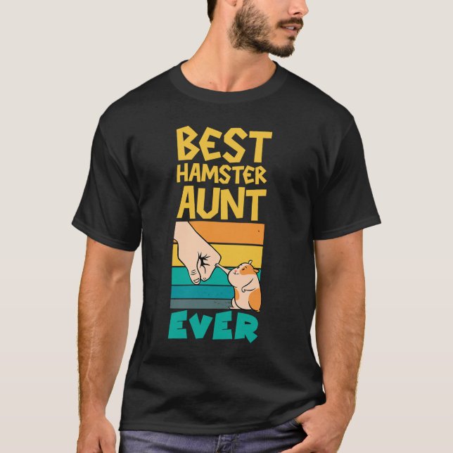 Womens Best Hamster Aunt Ever for Aunt Cute Graphi T-Shirt (Front)