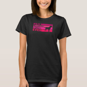 Womens Best Labrador Mum Ever Premium T-Shirt