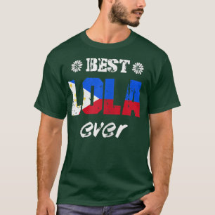 Womens Best Lola Ever Filipino Grandmother T-Shirt
