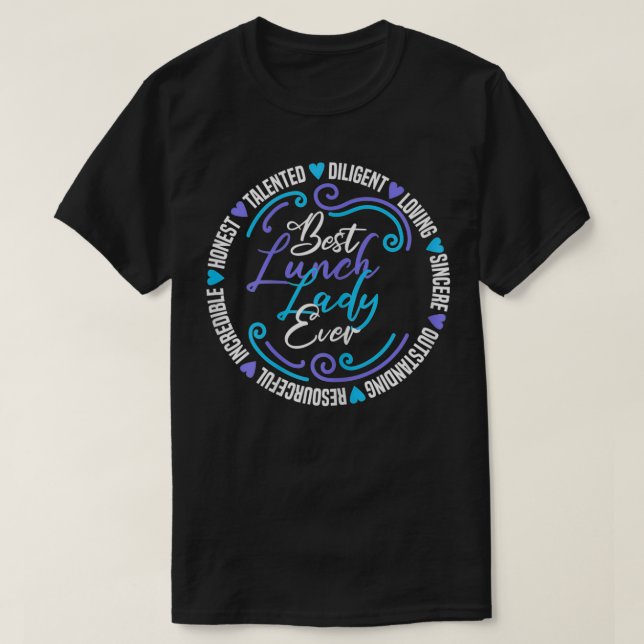 Womens Best Lunch Lady Ever Lunch Lady  T-Shirt (Design Front)