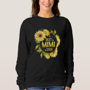Womens Best Mimi Ever Sunflower  Mimi Mothers Day Sweatshirt