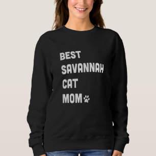 Womens Best Savannah Cat Mom  Cat Sweatshirt